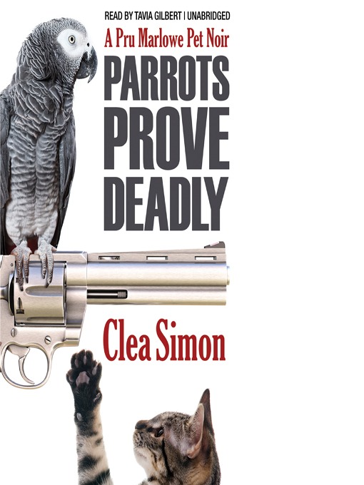 Title details for Parrots Prove Deadly by Clea Simon - Wait list